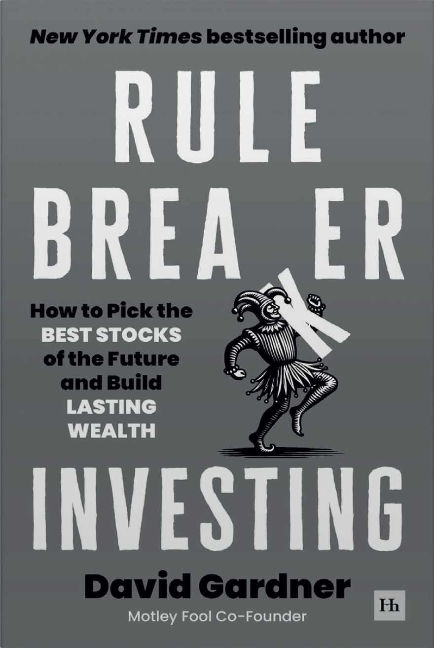 The cover page of ‘Rule Breaker Investing: How to Pick the Best Stocks of the Future and Build Lasting Wealth’ by David Gardner, Motley Fool co-founder, features a jester carrying the letter K from the word ‘Breaker.’
