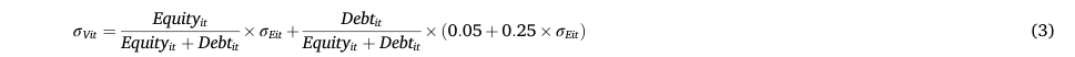 σVit = Equityit Equityit + Debtit × σEit + Debtit Equityit + Debtit × (0.05 + 0.25 × σEit) (3)